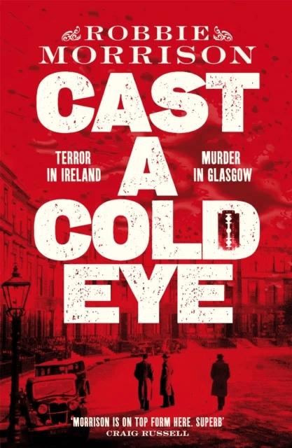 Cast a Cold Eye av Robbie Morrison