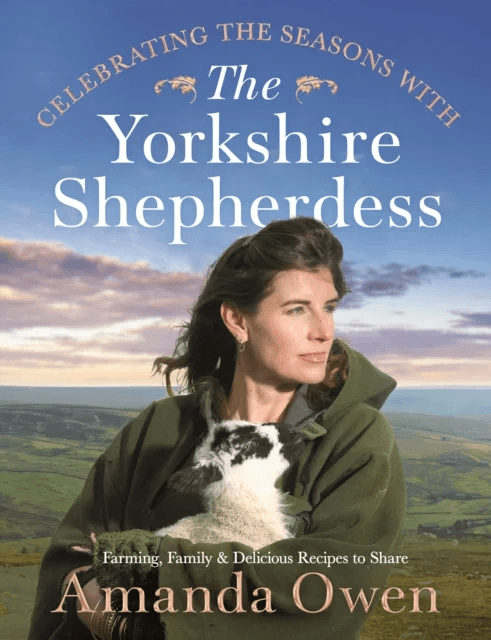 Celebrating the Seasons with the Yorkshire Shepherdess av Amanda Owen