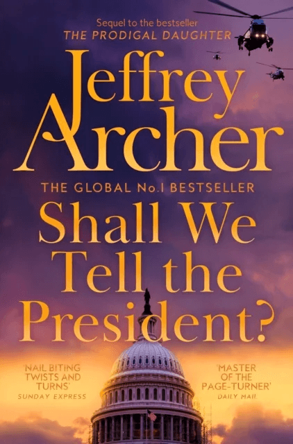 Shall We Tell the President? av Jeffrey Archer