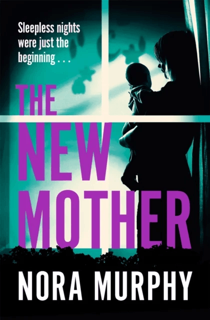 The New Mother av Nora Murphy