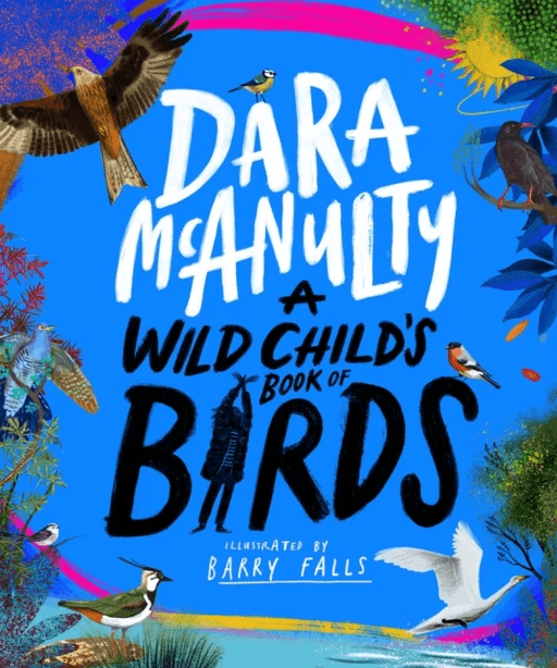 A Wild Child's Book of Birds av Dara McAnulty