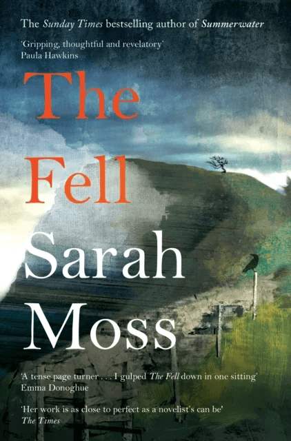The Fell av Sarah Moss