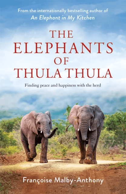The Elephants of Thula Thula av Francoise Malby-Anthony