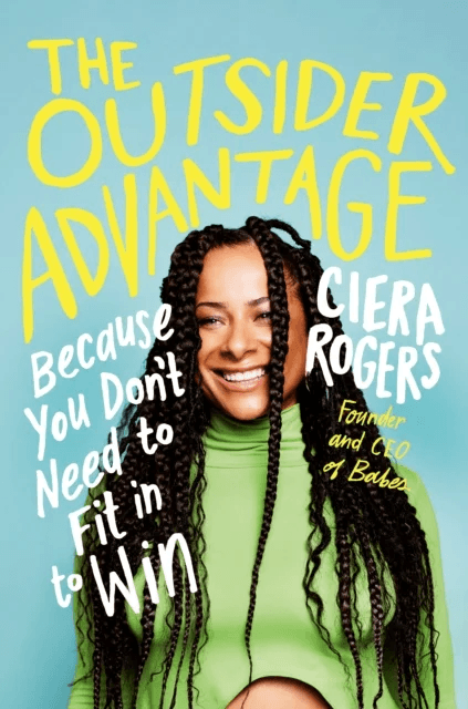 The Outsider Advantage av Ciera Rogers
