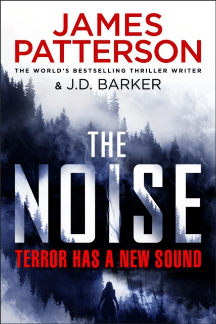 The Noise av James Patterson