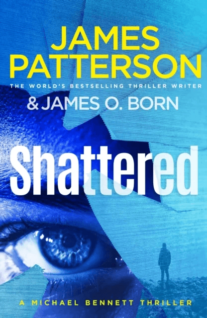 Shattered av James Patterson