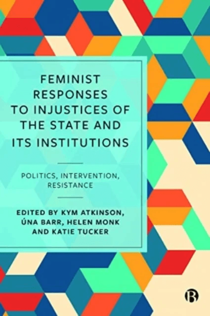 Feminist Responses to Injustices of the State and its Institutions