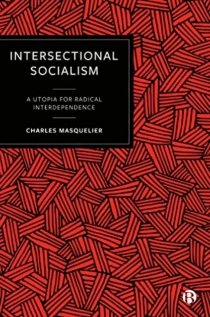Intersectional Socialism av Charles (University of Exeter) Masquelier