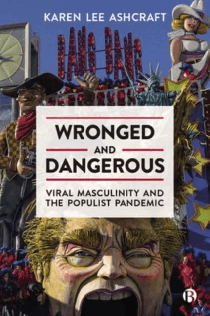 Wronged and Dangerous av Karen (University of Colorado Boulder) Lee Ashcraft