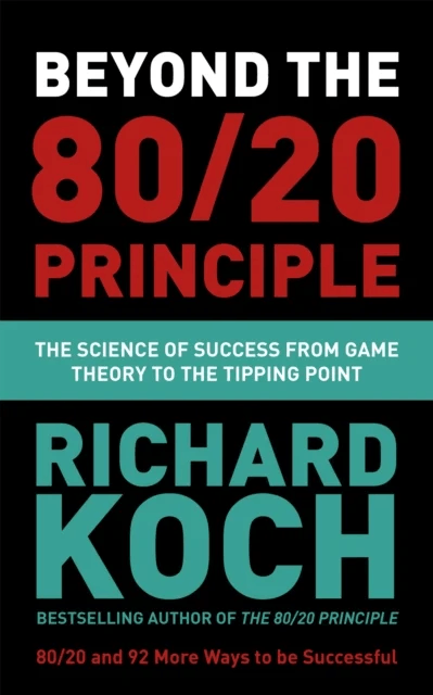 Beyond the 80/20 Principle av Richard Koch