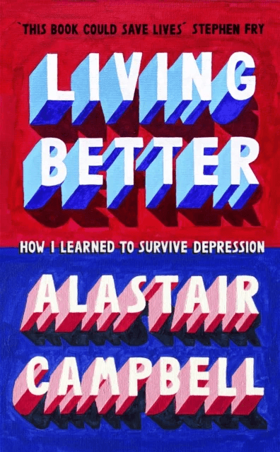 Living Better av Alastair Campbell