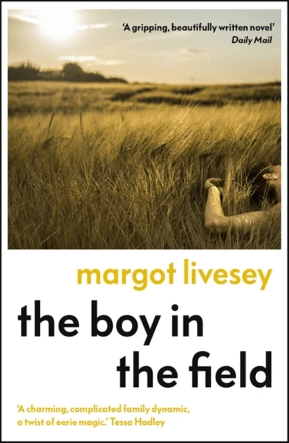 The Boy in the Field av Margot Livesey