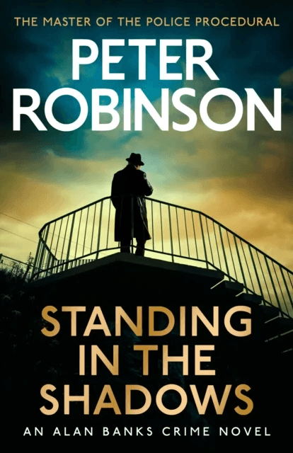 Standing in the shadows av Peter Robinson