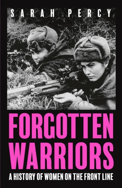 Forgotten Warriors av Sarah Percy