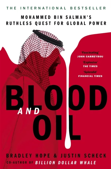Blood and Oil av Bradley Hope, Justin Scheck