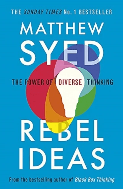 Rebel Ideas av Matthew Syed, Matthew Syed Consulting Ltd