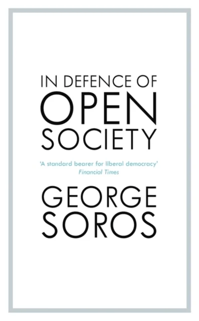 In Defence of Open Society av George Soros