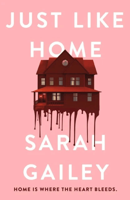 Just Like Home av Sarah Gailey