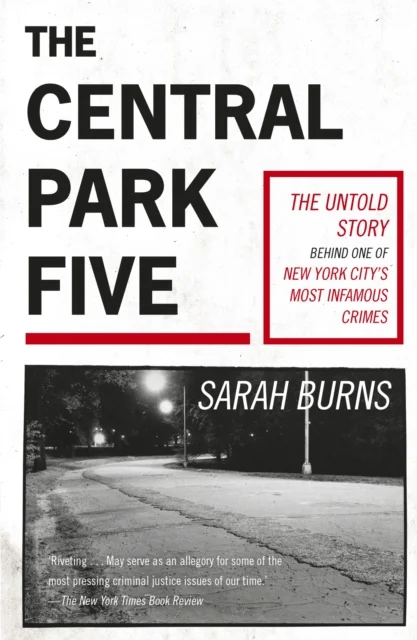 The Central Park Five av Sarah Burns