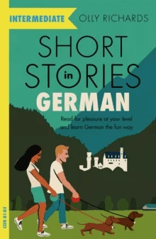 Short Stories in German for Intermediate Learners av Olly Richards