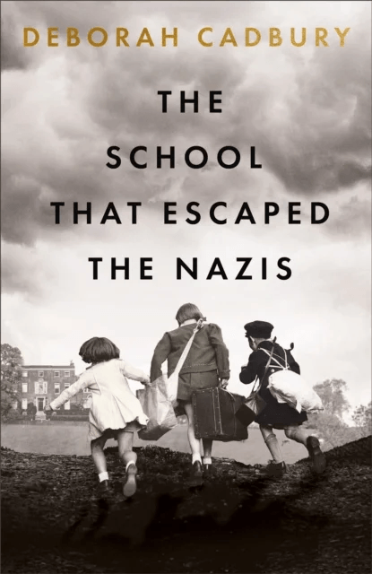The School That Escaped the Nazis av Deborah Cadbury