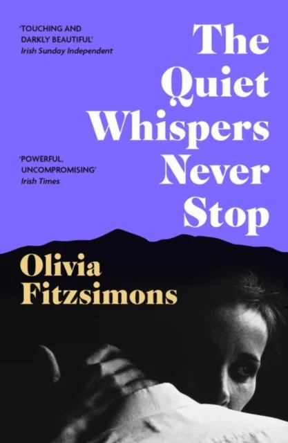 The Quiet Whispers Never Stop av Olivia Fitzsimons