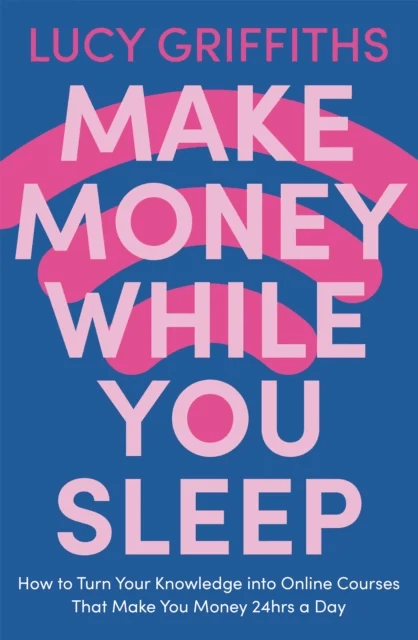 Make Money While You Sleep av Lucy Griffiths