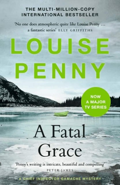 A Fatal Grace av Louise Penny