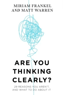 Are You Thinking Clearly? av Matt Warren, Miriam Frankel