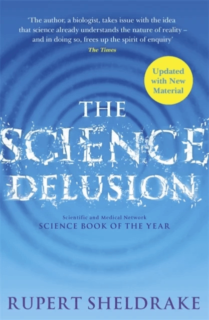 The Science Delusion av Rupert Sheldrake