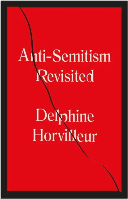 Anti-Semitism Revisited av Delphine Horvilleur