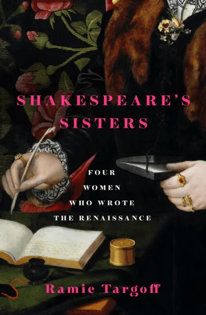 Shakespeare's Sisters av Ramie Targoff
