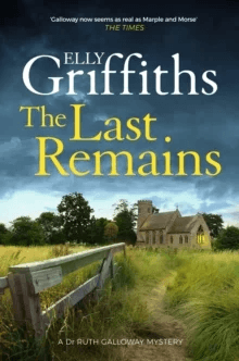 The Last Remains av Elly Griffiths