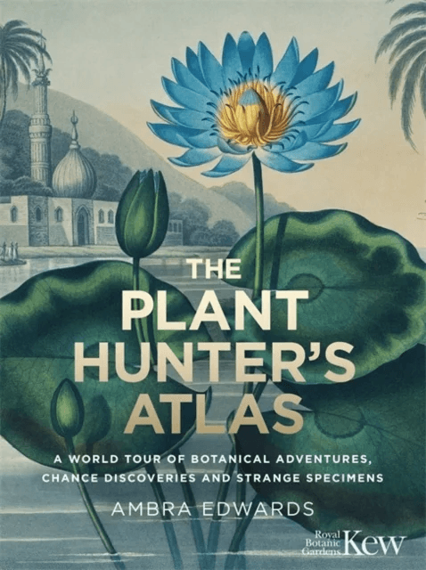 The Plant-Hunter's Atlas av Ambra Edwards