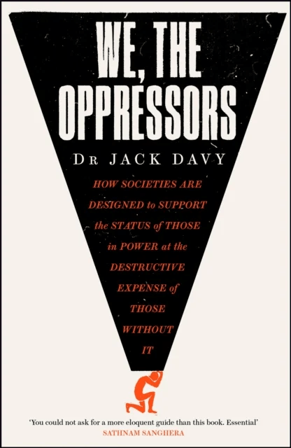 We, the Oppressors av Dr Jack Davy