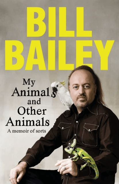 My Animals, and Other Animals av Bill Bailey