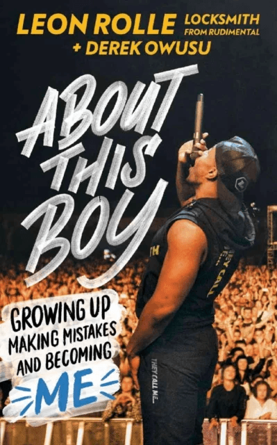 About This Boy: Growing up, making mistakes and becoming me av Leon Rolle, Derek Owusu