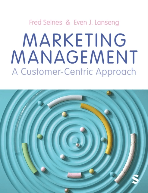 Marketing Management av Even Johan Lanseng, Fred Selnes