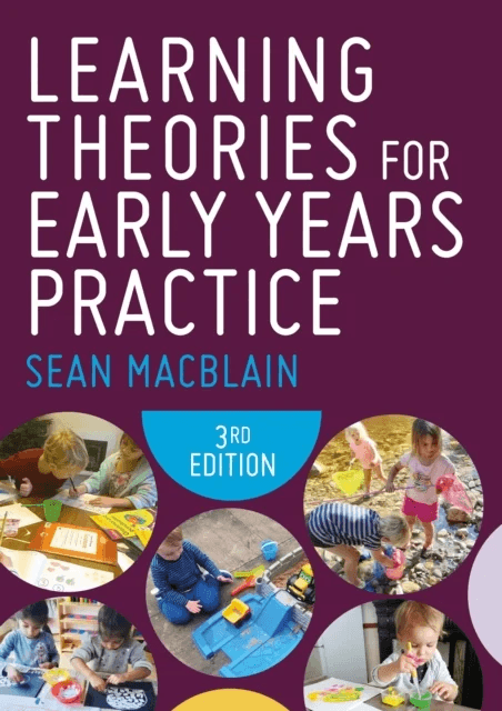 Learning Theories for Early Years Practice av Sean MacBlain