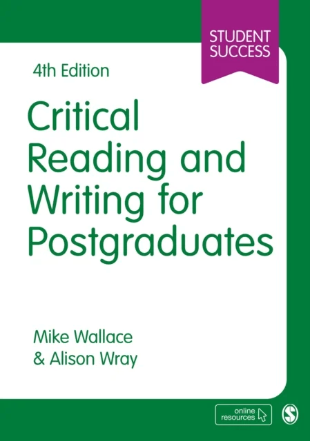 Critical Reading and Writing for Postgraduates av Alison Wray, Mike Wallace