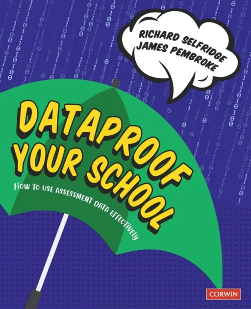 Dataproof Your School av Richard Selfridge, James Pembroke