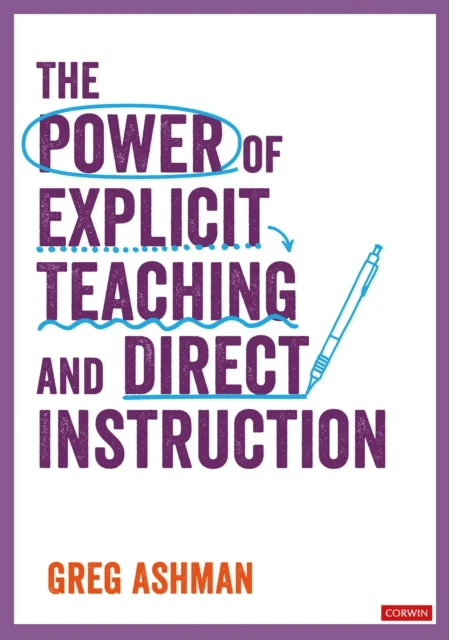 The Power of Explicit Teaching and Direct Instruction av Greg Ashman