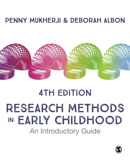 Research Methods in Early Childhood av Penny Mukherji, Deborah Albon