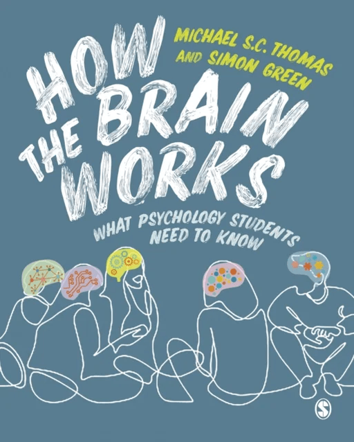 How the Brain Works av Michael S. C. Thomas, Simon Green