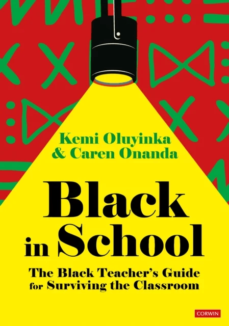 Black in School: The Black Teacher's Guide for Surviving the Classroom av Kemi (Young Black Teachers Network UK) Oluyinka, Caren (Young Black Tea