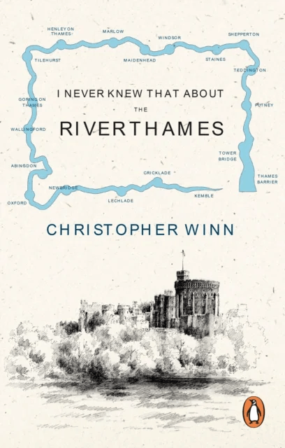 I Never Knew That About the River Thames av Christopher Winn