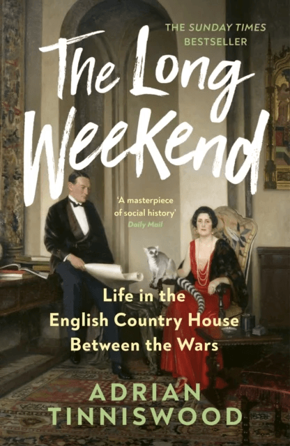 The Long Weekend av Adrian Tinniswood