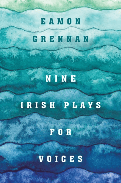 Nine Irish Plays for Voices av Eamon Grennan