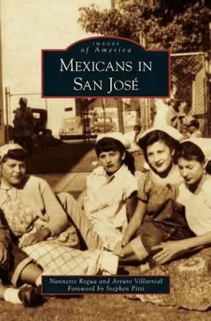 Mexicans in San Jose av Nannette Regua, Arturo Villarreal