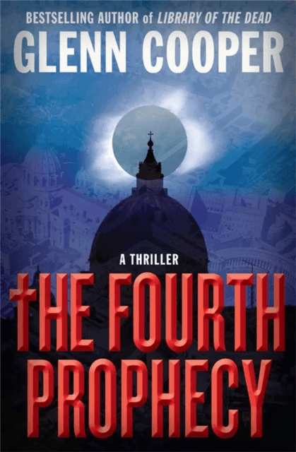 The Fourth Prophecy av Glenn Cooper